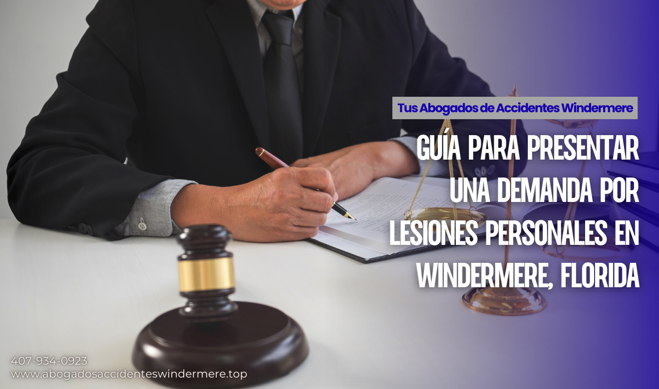 cómo presentar demanda por lesiones Windermere
