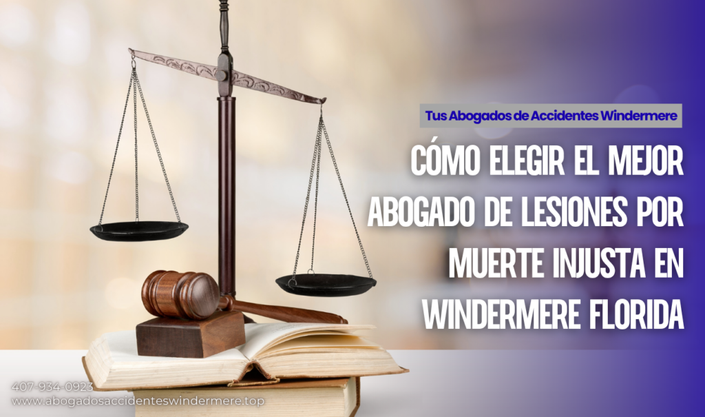 abogado lesiones por muerte injusta Windermere