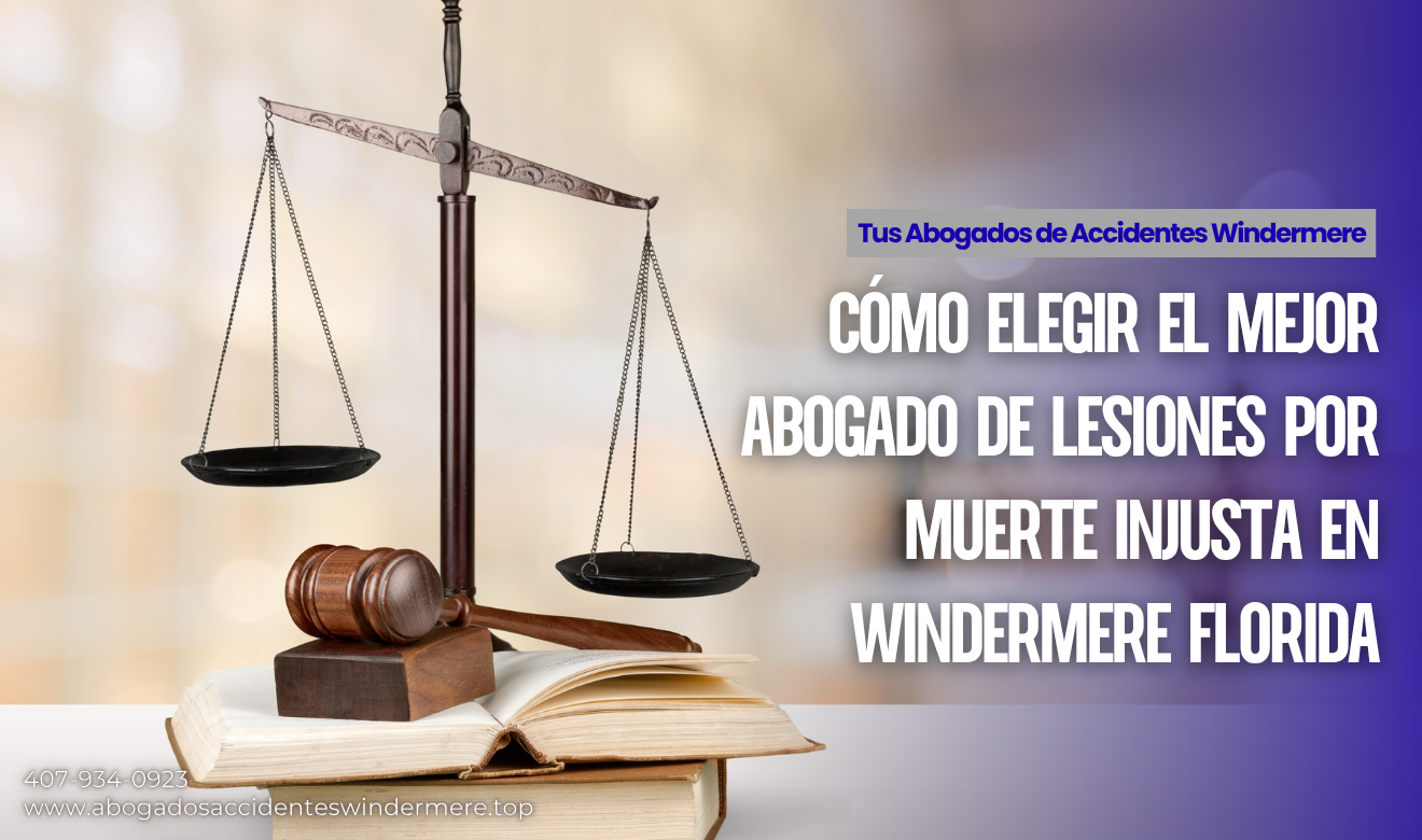 abogado lesiones por muerte injusta Windermere
